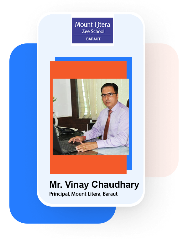 Vinay Chaudhary, Principal, Mount Litera Baraut Vinay Chaudhary, Principal, Mount Litera Baraut