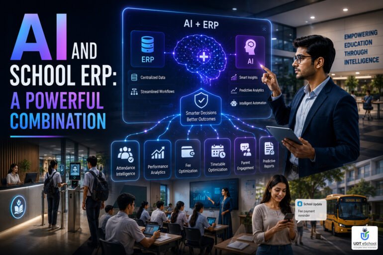 AI in School Administration: Powerful Guide for Schools 9 AI and School ERP A Powerful Combination l UDT eSchool
